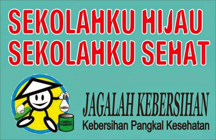 Paling Inspiratif Gambar Slogan Sekolahku Hijau Sekolahku Sehat