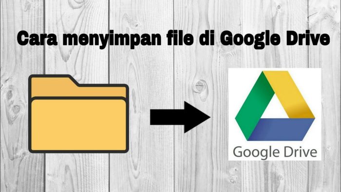 Cara-Menyimpan-File-di-Google-Drive-dan-Cara-Mengunduhnya