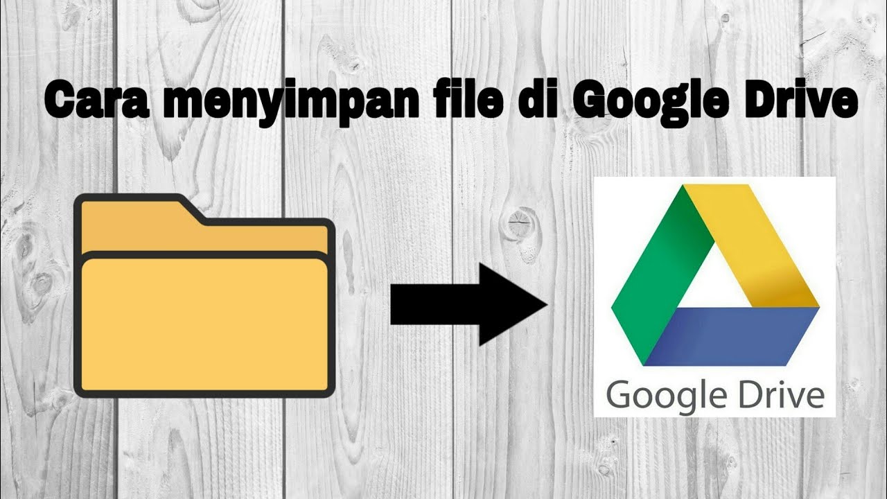 Cara Menyimpan File di Google Drive dan Cara Mengunduhnya (Praktis)
