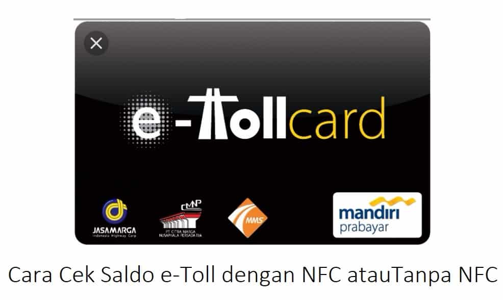 6+ Cara Cek Saldo e-Toll dengan NFC atau Tanpa NFC