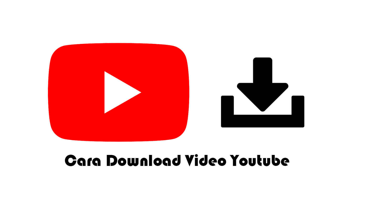 8+ Cara Download Video di Youtube (Online, Aplikasi, dll) No Ribet